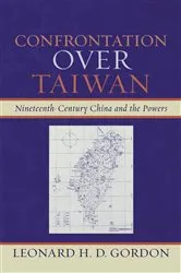 Book cover of Confrontation over Taiwan by Leonard H. D. Gordon