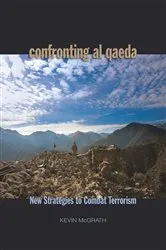 Book cover of Confronting Al Qaeda by Kevin McGrath