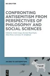 Book cover of Confronting Antisemitism from Perspectives of Philosophy and Social Sciences by Armin Lange