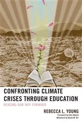 Book cover of Confronting Climate Crises through Education by Rebecca L. Young