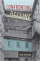 Book cover of Confronting Decline by David Koistinen