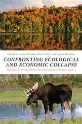 Book cover of Confronting Ecological and Economic Collapse by Laura Westra