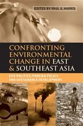 Book cover of Confronting Environmental Change in East and Southeast Asia by Paul G. Harris