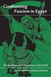 Book cover of Confronting Fascism in Egypt by Israel Gershoni