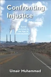 Book cover of Confronting Injustice by Umair Muhammad
