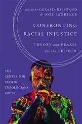 Book cover of Confronting Racial Injustice by Gerald Hiestand