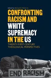 Book cover of Confronting Racism and White Supremacy in the US by Michael R. Fisher