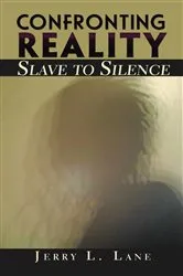 Book cover of Confronting Reality-Slave to Silence by Unknown