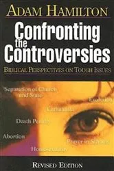 Book cover of Confronting the Controversies - Participant's Book by Adam Hamilton