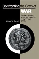Book cover of Confronting the Costs of War by Michael N. Barnett