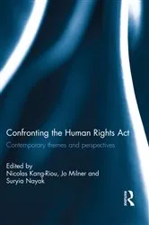 Book cover of Confronting the Human Rights Act 1998 by Nicolas Kang-Riou