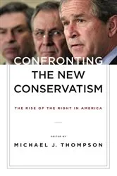 Book cover of Confronting the New Conservatism by Michael Thompson