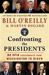 Book cover of Confronting the Presidents by Bill O'Reilly