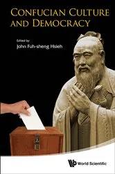 Book cover of Confucian Culture And Democracy by John Fuh-sheng Hsieh