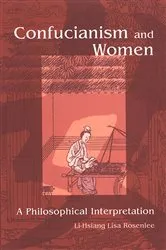 Book cover of Confucianism and Women by Li-Hsiang Lisa Rosenlee