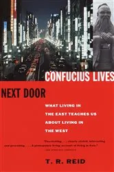 Book cover of Confucius Lives Next Door by T.R. Reid