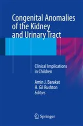 Book cover of Congenital Anomalies of the Kidney and Urinary Tract by Amin J. Barakat