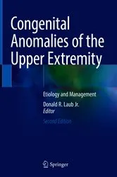 Book cover of Congenital Anomalies of the Upper Extremity (2nd ed.) by Donald R. Laub Jr.