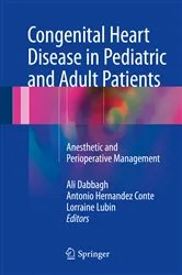 Book cover of Congenital Heart Disease in Pediatric and Adult Patients by Ali Dabbagh