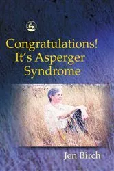 Book cover of Congratulations! It's Asperger Syndrome by Jen Birch