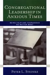 Book cover of Congregational Leadership in Anxious Times by Peter L. Steinke