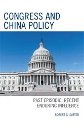 Book cover of Congress and China Policy by Robert G. Sutter
