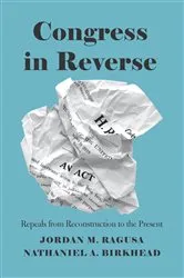 Book cover of Congress in Reverse by Jordan M. Ragusa