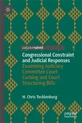 Book cover of Congressional Constraint and Judicial Responses by H. Chris Tecklenburg
