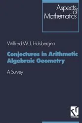Book cover of Conjectures in Arithmetic Algebraic Geometry by Wilfred W. J. Hulsbergen