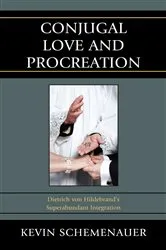 Book cover of Conjugal Love and Procreation by Kevin Schemenauer