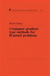 Book cover of Conjugate Gradient Type Methods for Ill-Posed Problems by Unknown