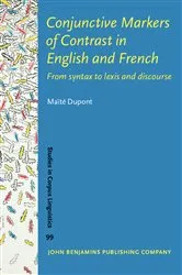 Book cover of Conjunctive Markers of Contrast in English and French by Maïté Dupont