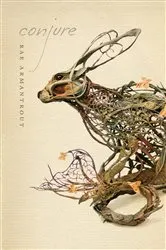 Book cover of Conjure by Rae Armantrout