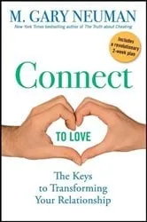 Book cover of Connect to Love by M. Gary Neuman
