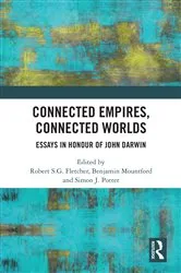 Book cover of Connected Empires, Connected Worlds by Robert S.G. Fletcher