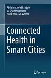 Book cover of Connected Health in Smart Cities by Abdulmotaleb El Saddik