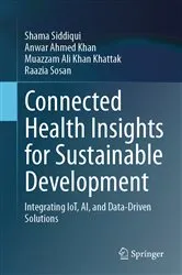 Book cover of Connected Health Insights for Sustainable Development by Shama Siddiqui