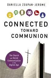 Book cover of Connected Toward Communion by Daniella Zsupan-Jerome