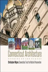 Book cover of Connecticut Architecture by Christopher Wigren
