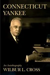 Book cover of Connecticut Yankee by Wilbur L. Cross