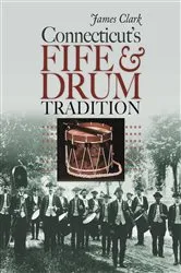 Book cover of Connecticut’s Fife and Drum Tradition by Unknown