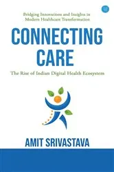 Book cover of Connecting care by Amit Srivastava