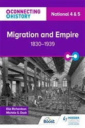 Book cover of Connecting History: National 4 & 5 Migration and Empire, 1830–1939 by Ella Richardson
