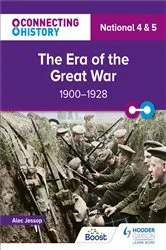 Book cover of Connecting History: National 4 & 5 The Era of the Great War, 1900–1928 by Alec Jessop