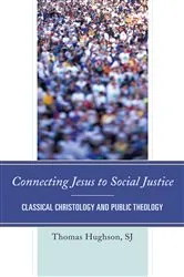 Book cover of Connecting Jesus to Social Justice by Thomas Hughson