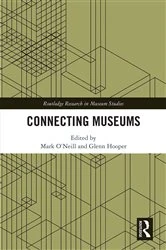 Book cover of Connecting Museums by Mark O'Neill