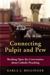 Book cover of Connecting Pulpit and Pew by Karla  J. Bellinger