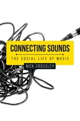 Book cover of Connecting sounds by Nick Crossley