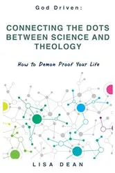 Book cover of Connecting the Dots between Science and Theology by Lisa Dean