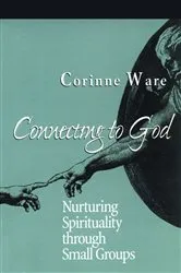 Book cover of Connecting to God by Corinne Ware